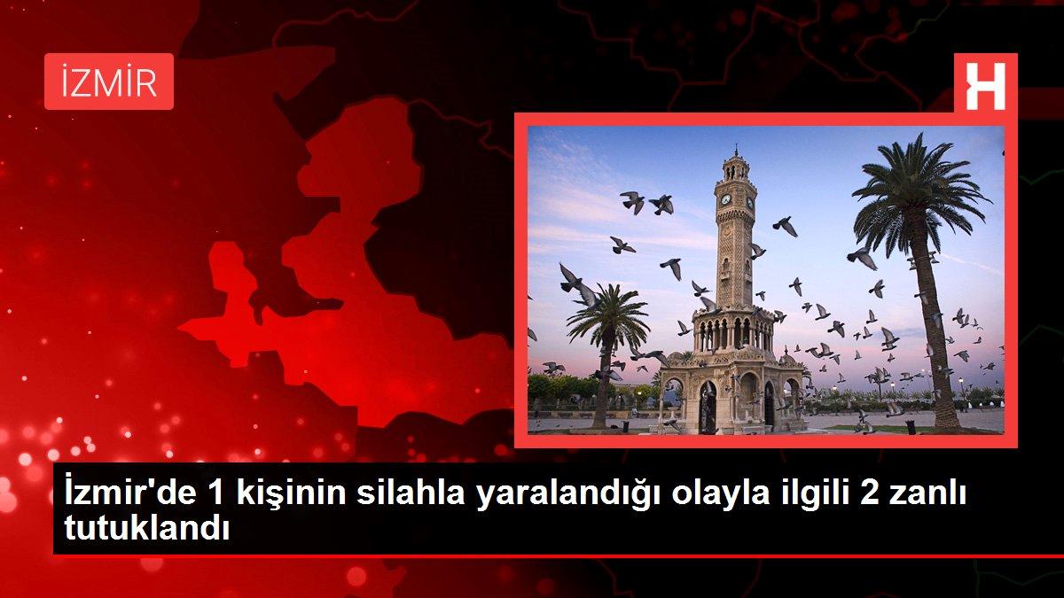 Son dakika haberi | İzmir’de 1 kişinin silahla yaralandığı olayla ilgili 2 zanlı tutuklandı